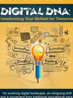 Digital DNA Transforming Your Skillset for Tomorrow eBook by Elvis W