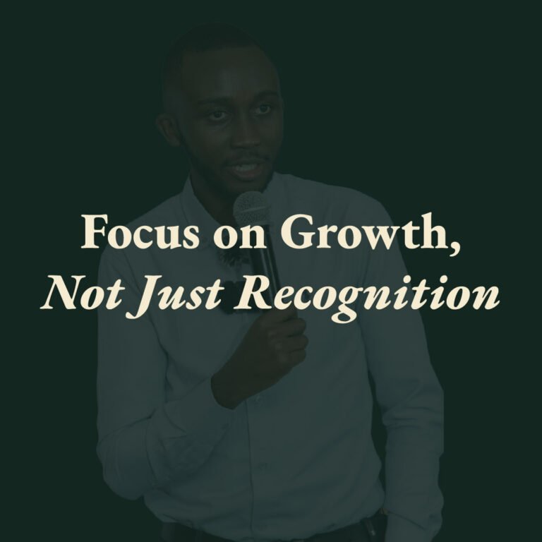 Focus on Growth, Not Just Recognition
