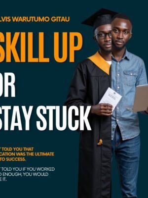 Skill Up or Stay Stuck eBook by Elvis W.